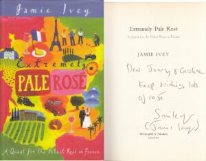 Extremely Pale Rose: A Quest for the Palest Ros... - Jamie Ivey - First Editi...