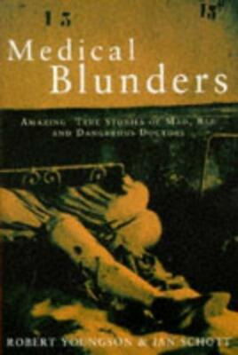 Medical Blunders - R M Youngson - Robinson - Good - Paperback