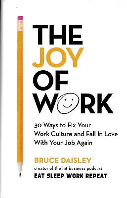 The Joy of Work: The No.1 Sunday Times Business... - Bruce Daisley - Acceptab...