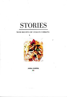 Stories: With Recipes of Italian Cooking - Anna Carera - Acceptable - Paperback