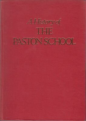 A History of the Paston School - C Forder - SIGNED - Good - Hardcover