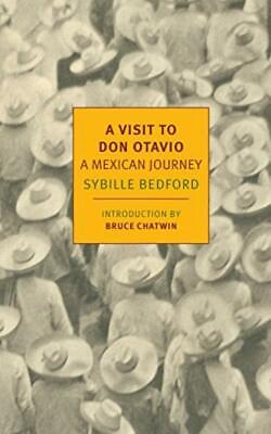 A Visit to Don Otavio: A Mexican Journey - Sybille Bedford - Good - Paperback