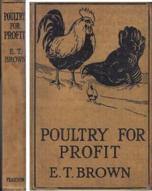 Poultry For Profit, - E T Brown - C A Pearson - Acceptable - Hardcover