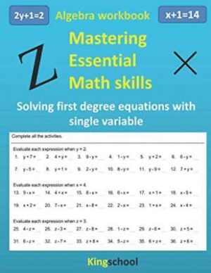 Mastering essential math skills : Algebra workb... - Kingschool Edition - Goo...