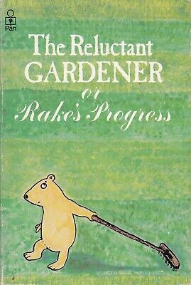 Reluctant Gardener...or Rakes Progress - 'Geep' - Macmillan - Good - Paperback