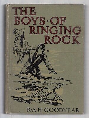 The Boys of Ringing Rock - R A H Goodyear - Ward Lock - Acceptable - Hardcover