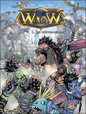 Waow, Tome 1 : Les Crèvemines - Le Fab - Editions Kantik - Good - Hardcover