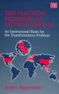The Political Economy of Gunnar Myrdal: An Inst... - James Angresano - Good -...