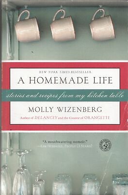 Homemade Life: Stories and Recipes from My Kitc... - Molly Wizenberg - Accept...