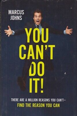 You Cant Do It!: There Are a Million Reasons Yo... - Marcus Johns - Good - Ha...