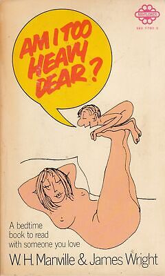 Am I Too Heavy, Dear? - W H Manville - Acceptable - Paperback