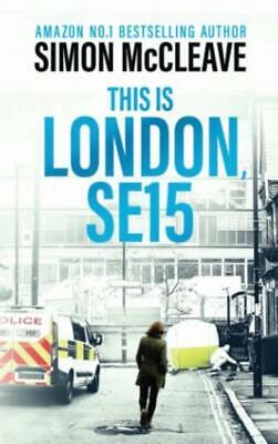 London, SE15: A DC Ruth Hunter Murder Case - Simon McCleave - Very Good - Pap...