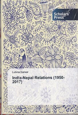 India-Nepal Relations - Lubina Sarwar - Scholars Press - New - Paperback