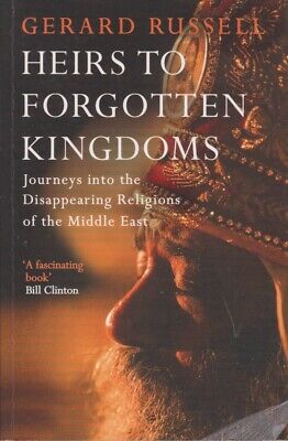 Heirs to Forgotten Kingdoms - Gerard Russell - Acceptable - Paperback