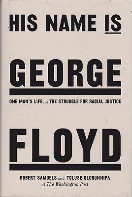 His Name Is George Floyd: WINNER OF THE PULITZE... - Robert Samuels - Accepta...