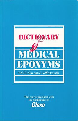Dictionary of Medical Eponyms - Barry G Firkin - Acceptable - Paperback
