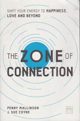 The Zone of Connection: Shift your energy to ha... - Penny Mallinson - Accept...