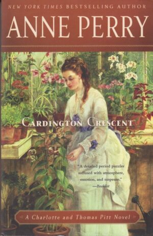 Cardington Crescent : A Charlotte and Thomas Pitt Novel Paperback