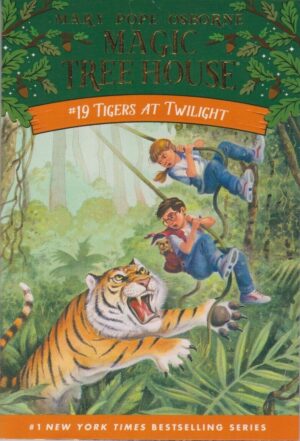 Magic Tree House #19: Tigers at Twilight - Mary Pope Osborne