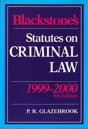 Blackstones Statutes on Criminal Law 1999/2000 - P R Glazebrook - Acceptable ...